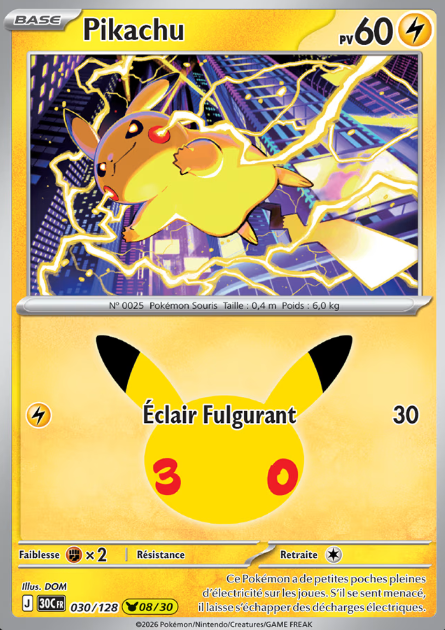 Carte Pokémon - Collection Pikachu 30e Anniversaire FR (N°01 à 30 au choix)